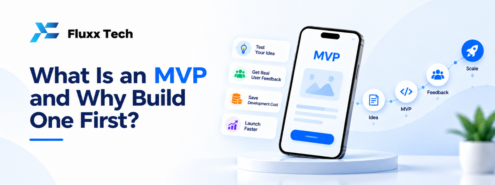 What Is an MVP and Why Build One First?