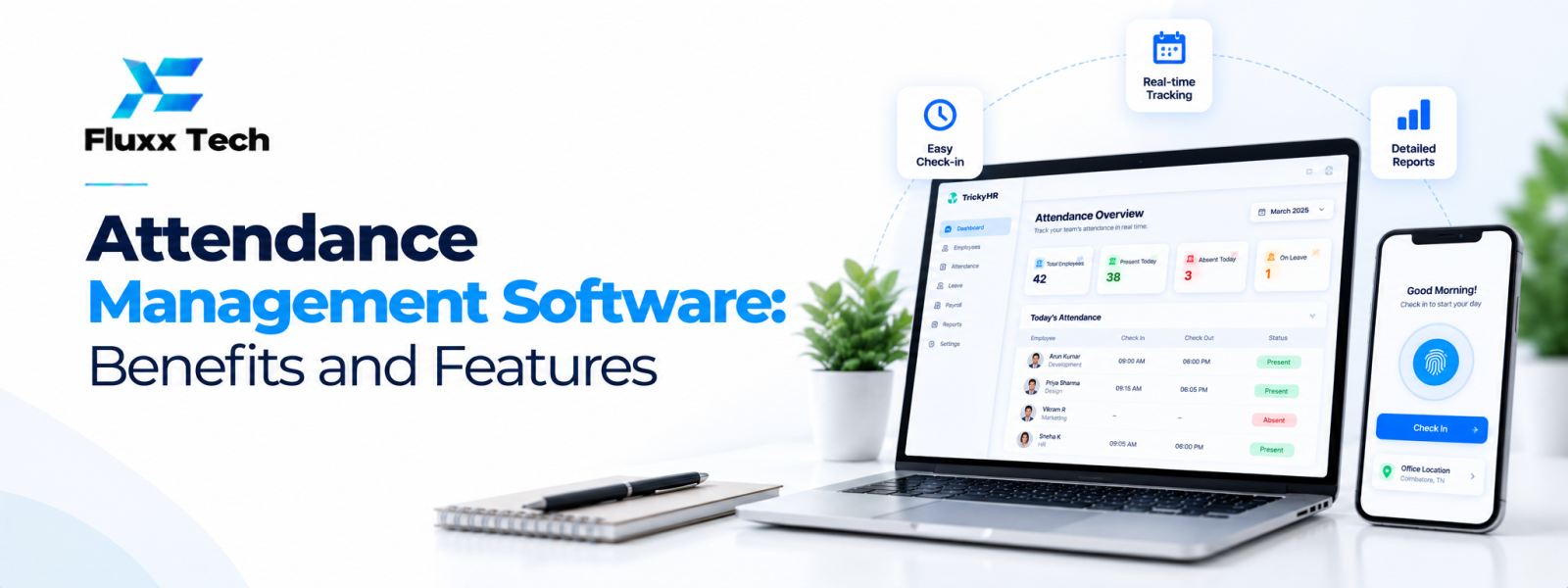 Attendance Management Software: Benefits and Features