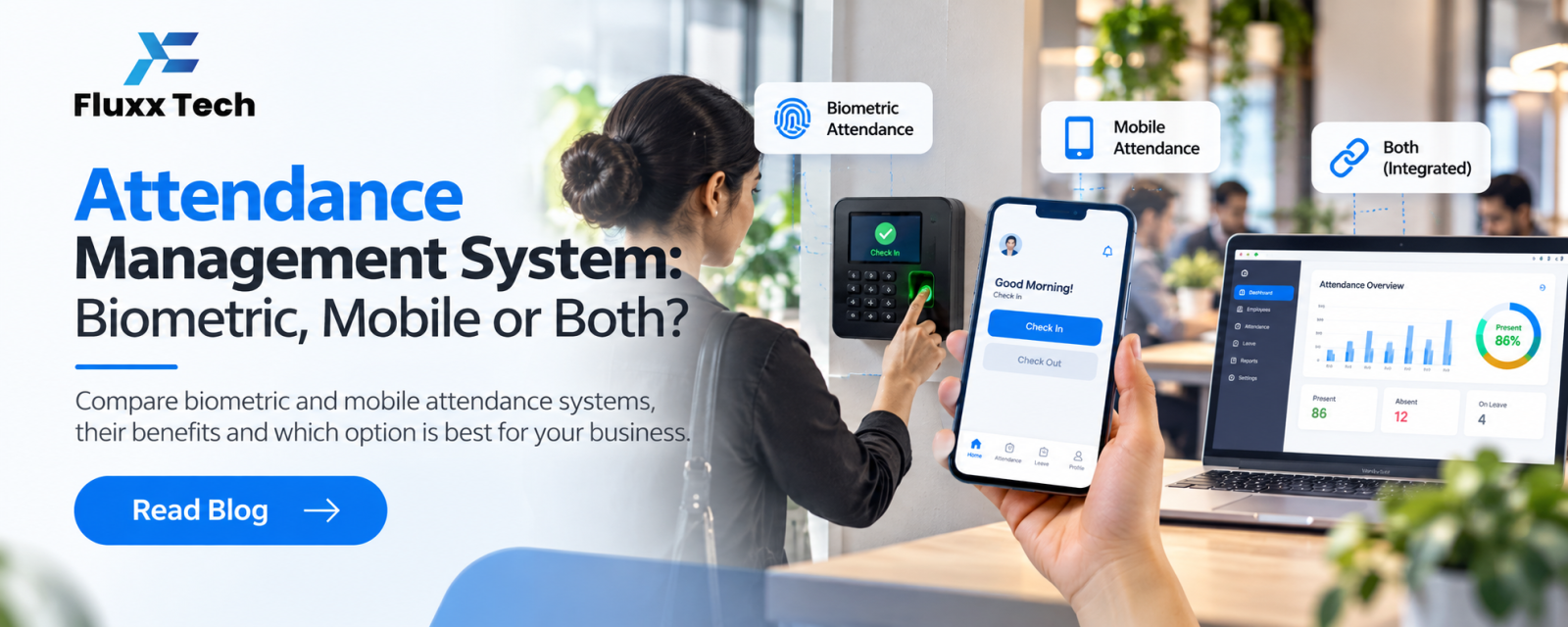 Attendance Management System: Biometric, Mobile or Both?